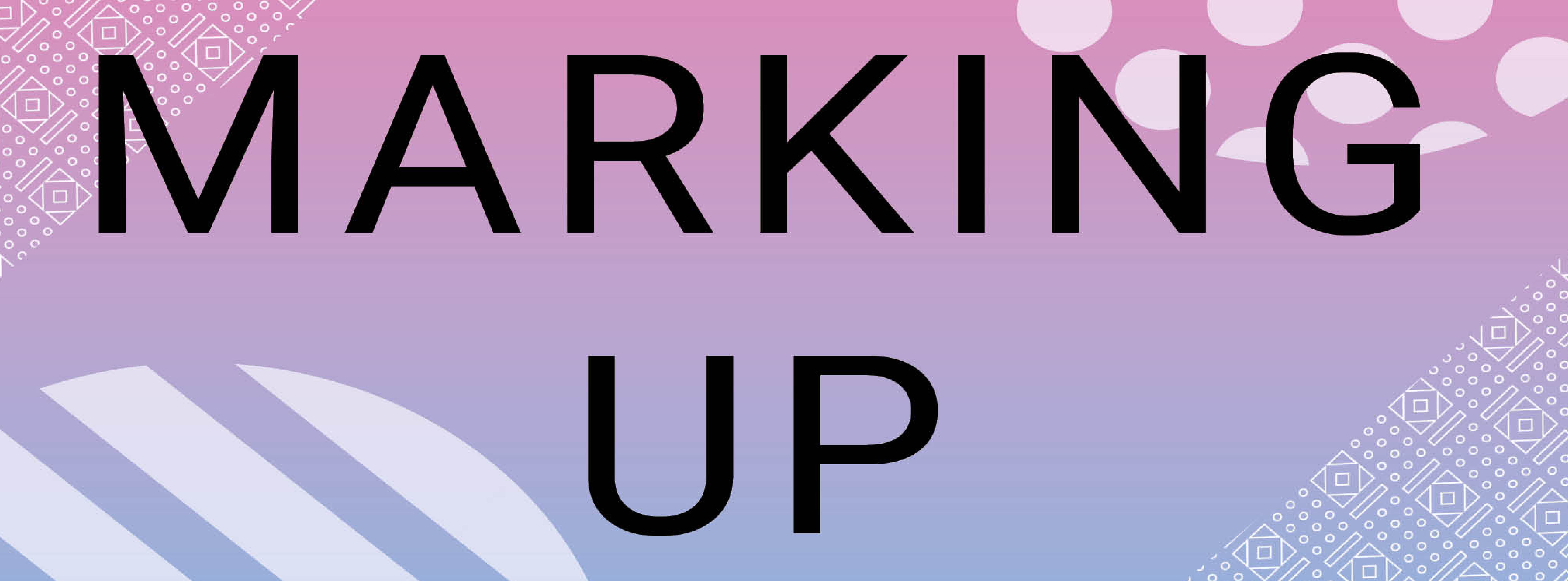 Introducing 'Marking Up'